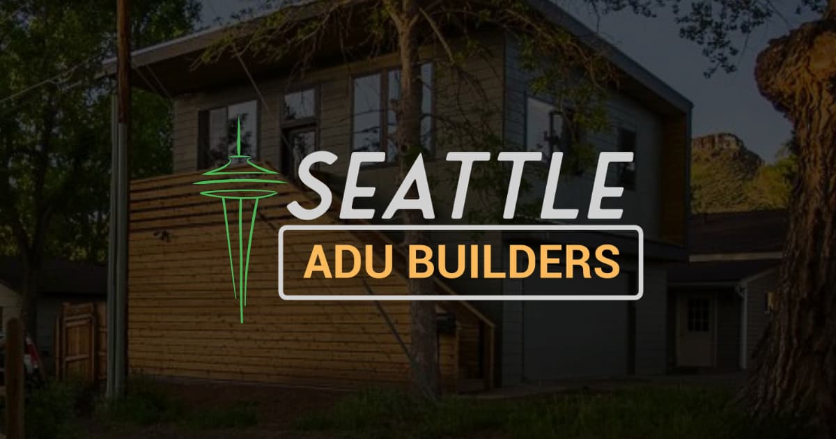 Seattle ADU Builders